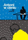 Antoni w cieniu