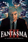 Fantasma III: O Senhor da Morte