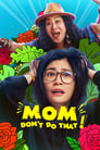 Mom, Don't Do That! Episode Rating Graph poster