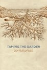 Taming the Garden (2021)