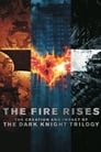 The Fire Rises : The Creation and Impact of The Dark Knight Trilogy