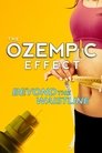 The Ozempic Effect: Beyond the Waistline