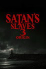 Satan's Slaves 3: Origin