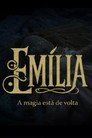 Emília – A Magia está de Volta