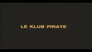 The Pirate Klub (1)