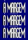 A (À) Margem