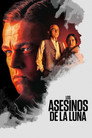 Los asesinos de la luna