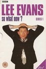 Lee Evans: So What Now? Episode Rating Graph poster