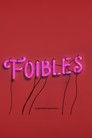 Full Cast of Foibles