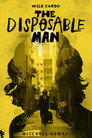 Wild Cards: The Disposable Man