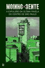 Moinho de gente: a expulsão da última favela do centro de São Paulo