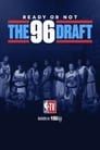 مترجم أونلاين و تحميل Ready or Not: The 96 NBA Draft 2021 مشاهدة فيلم