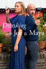 Drinking with Joe and Maya