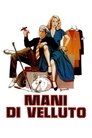 Mani di velluto