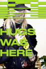 HUGS Was Here