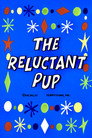 The Reluctant Pup