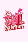 An SNL Valentine