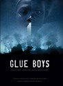Glue Boys（）｜ดูหนังออนไลน์ฟรี