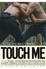 Touch Me