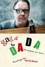 Gaga for Dada: The Original Art Rebels