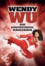Wendy Wu – Die Highschool-Kriegerin