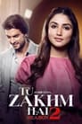 Tu Zakhm Hai - Season 2