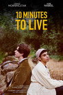 10 Minutes to Live 10 Minutes To Live (2019) In Streaming Ita /Altadefinizione Film Senza Limiti