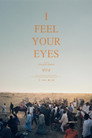 I Feel Your Eyes