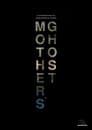 Mother’s Ghost (2017)