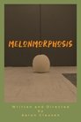 Melonmorphosis