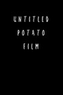 untitled potato film
