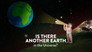 Is there another Earth in the universe?