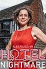 مترجم أونلاين وتحميل كامل Alex Polizzi: My Hotel Nightmare مشاهدة مسلسل