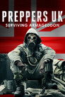 Preppers UK: Surviving Armageddon