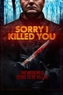 Sorry I Killed You (2021)
