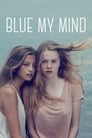 Poster for Blue My Mind