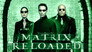 2003 - Matrix Reloaded thumb