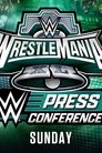 WrestleMania XL Sunday Post-Show Press Conference