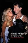 Pamela Anderson  & Tommy Lee : Sexe, romance et vidéo