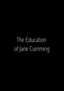 The Education of Jane Cumming