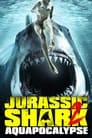 Jurassic Shark 2: Aquapocalypse (2021)