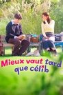 Mieux vaut tard que celib' (2025) - Affiche