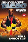 Billy Blanks - Tae Bo - Amped Full Throttle