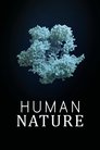 Image Human Nature มนุษย์ ธรรมชาติหรือดัดแปลง (2019)