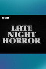 Late Night Horror