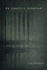 Flo Menezes – De Spectris Sonorum