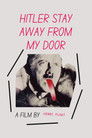 Hitler Stay Away from My Door