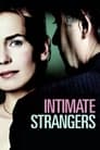 فيلم Intimate Strangers 2004 مترجم اونلاين