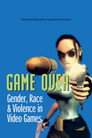 Game Over: Gender, Race & Violence in Video Games