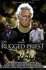The Rugged Priest